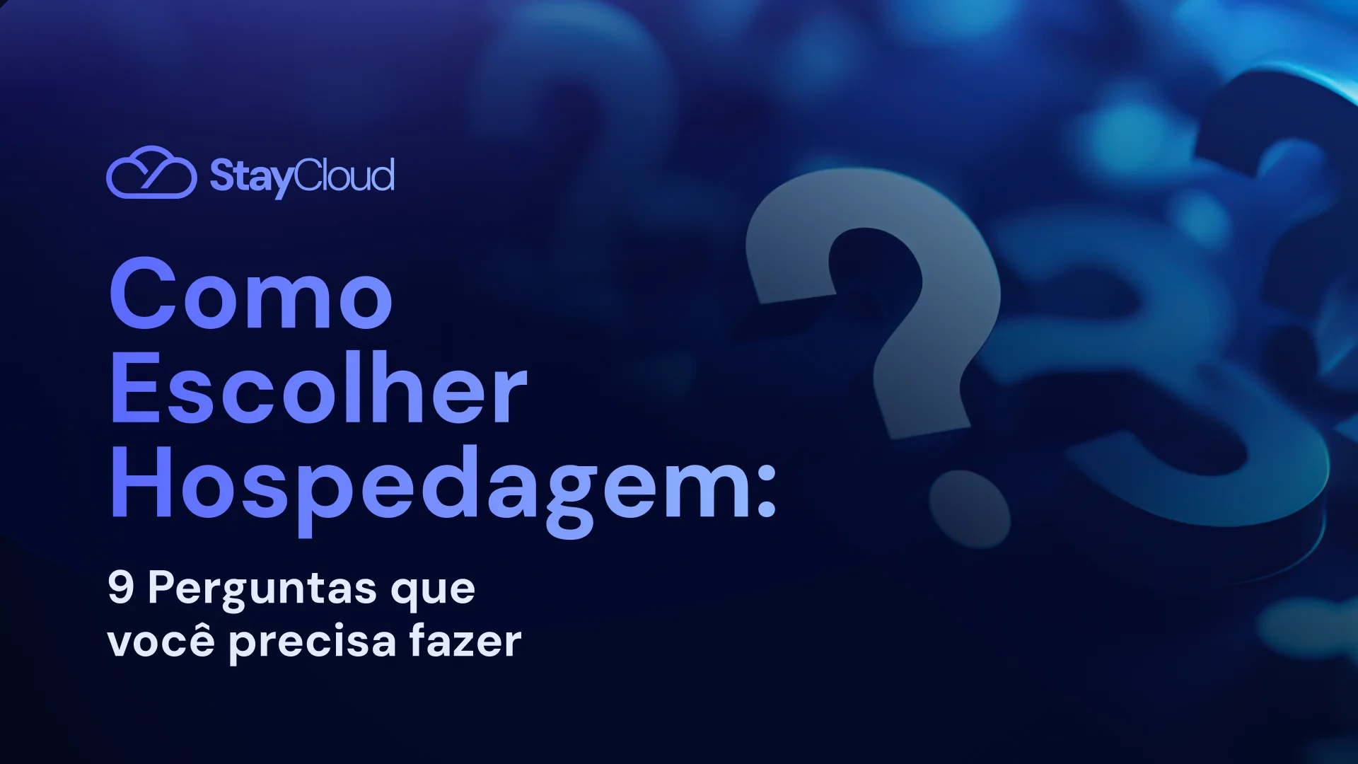 Como Escolher Hospedagem: 9 Perguntas Essenciais