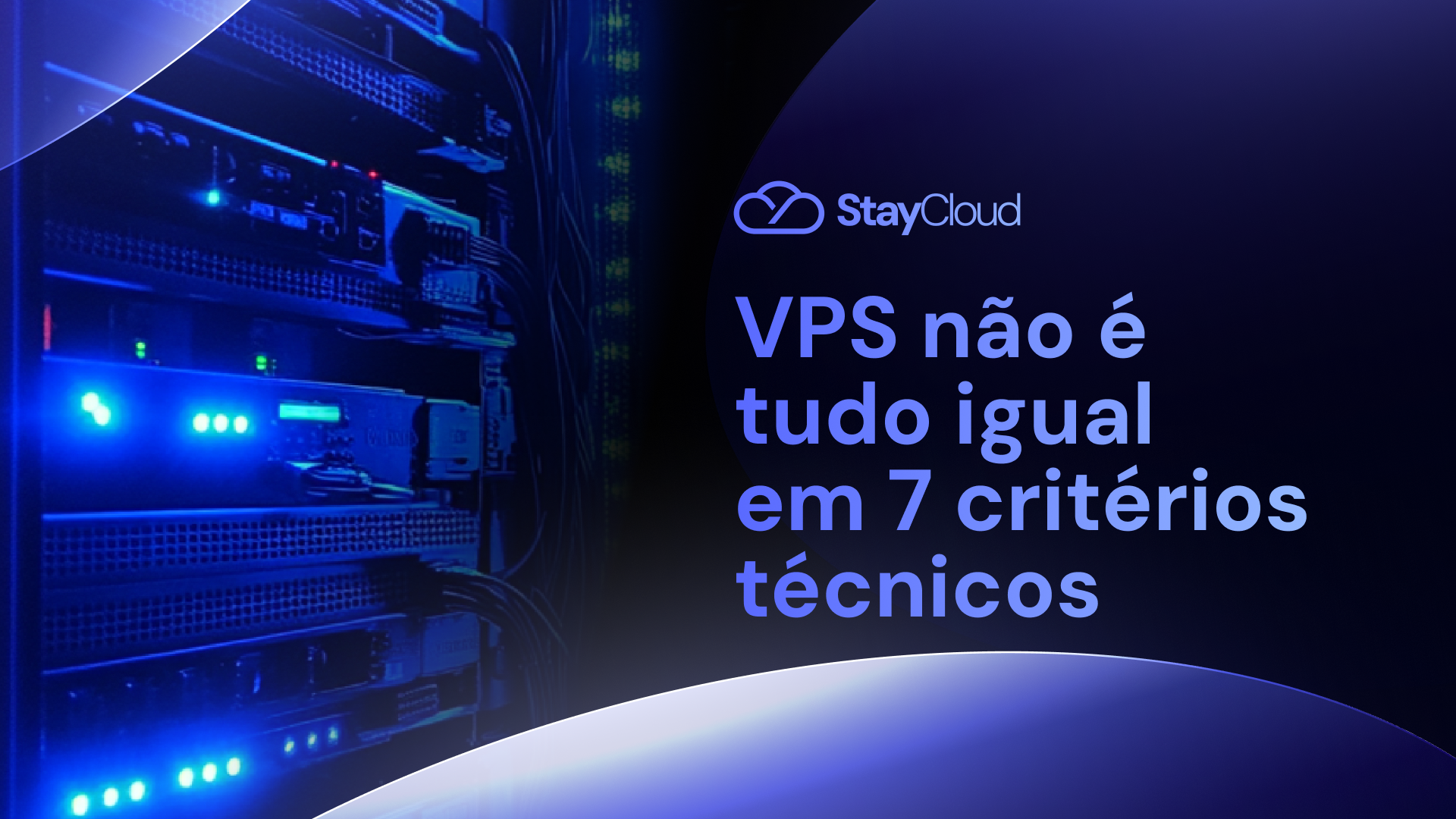 VPS não é tudo igual em 7 critérios técnicos